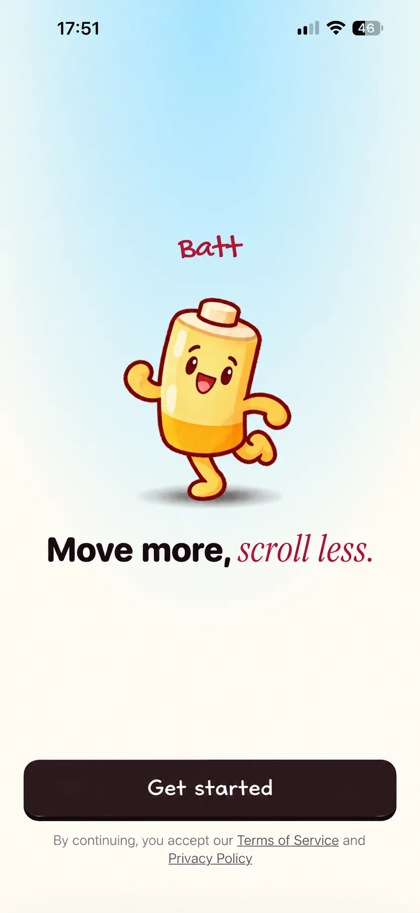 Batt welcome screen: the battery mascot and the tagline “Move more, scroll less”